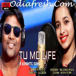 Tu Mo Life - Odia Song